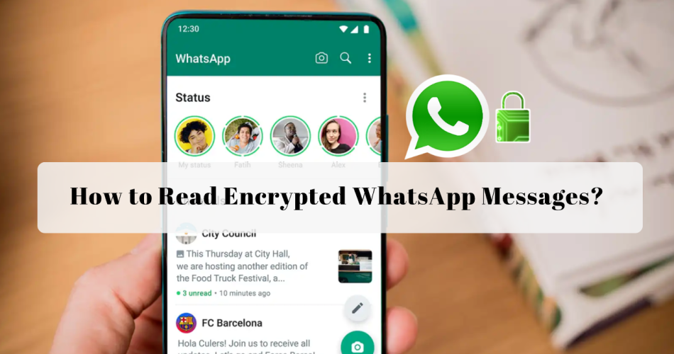 how to read encrypted whatsapp messages